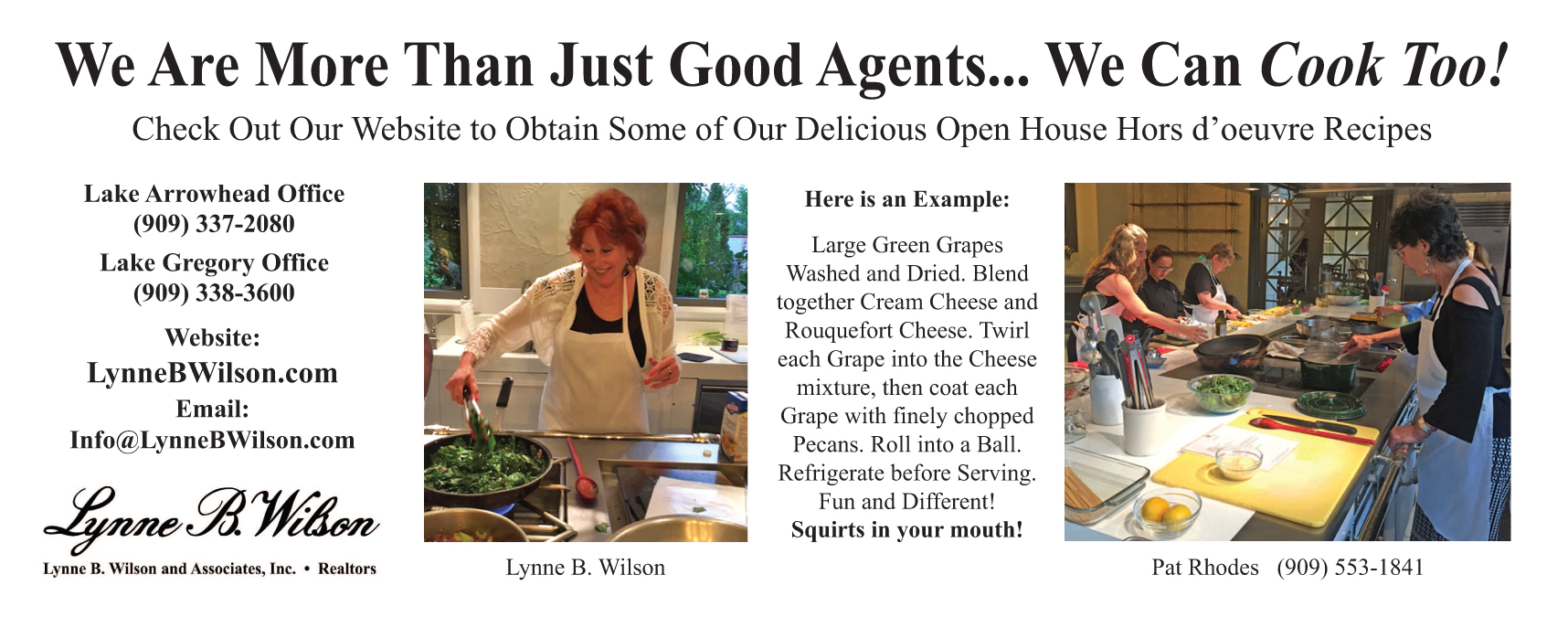 Lake Arrowhead Realtors do more than sell real estate- they can cook too!